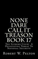 None Dare Call It Treason Book 17 148390976X Book Cover