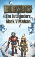 Ironsides: The Outbounders B0GW5R9YVD Book Cover