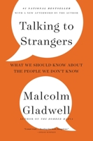 Talking to Strangers: What We Should Know About the People We Don’t Know 0316478520 Book Cover