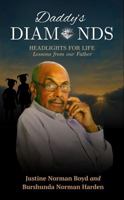 Daddy's Diamonds: Headlights For Life, Lessons From Our Father B0FJGD9LVT Book Cover