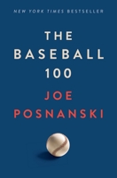 The Baseball 100 1982180587 Book Cover