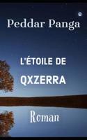 L’Étoile de Qxzerra: Roman (Les Profondeurs de Qxzerra) (French Edition) 1095312235 Book Cover
