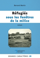 Réfugiés sous les fenêtres de la milice: Grands Caracteres 18 (French Edition) 2487257393 Book Cover