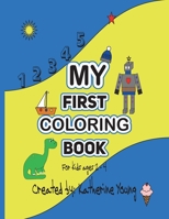 My First Coloring Book {For kids ages 2 - 4) 0975433415 Book Cover