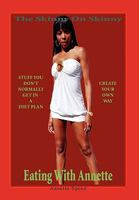 The Skinny on Skinny 1453502432 Book Cover