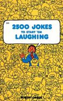 2500 Jokes to Start'Em Laughing 0879803878 Book Cover