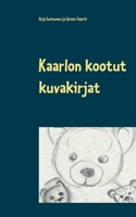 Kaarlon kootut kuvakirjat (Finnish Edition) 952801982X Book Cover