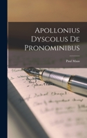 Apollonius Dyscolus de Pronominibus 1016063865 Book Cover