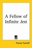 Fellow of Infinite Jest B0007E6YMM Book Cover