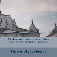 Preference strategies rules and more simpler games. 1501084283 Book Cover