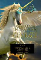 A Warrior In Training: A Unicorn's Courage and Confidence to Face Any Challenge BONUS Journaling and Sketching pages included null Book Cover