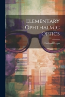 Elementary Ophthalmic Optics 1022002813 Book Cover
