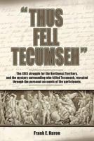 Thus Fell Tecumseh 0615415229 Book Cover