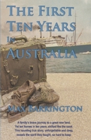The First Ten Years in Australia: Revised Edition B0DR674BGL Book Cover