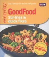 Good Food: Stir-fries and Quick Fixes 1849906262 Book Cover