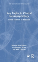 Key Topics in Clinical Neuropsychology: From Science to Practice 1032757612 Book Cover