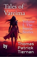 Tales Of Vareima. Volume One B0FNT5TSZL Book Cover