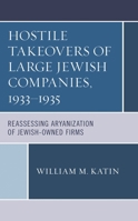 Hostile Takeovers of Large Jew 179360682X Book Cover