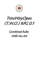 T.W.O. RPG - Combined - No Art B0CCW4BM4N Book Cover