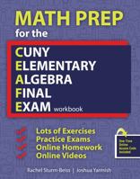 Math Prep for the CUNY Elementary Algebra Final Exam: Workbook 1524909920 Book Cover