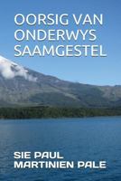 OORSIG VAN ONDERWYS SAAMGESTEL 1980789053 Book Cover
