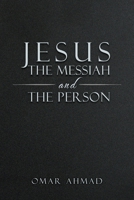 Jesus The Messiah and The Person B0C13369XQ Book Cover