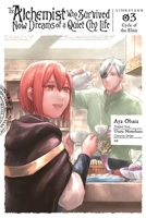 The Alchemist Who Survived Now Dreams of a Quiet City Life II, Vol. 3 (manga) B0DZ1X6LFB Book Cover