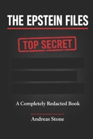 The Epstein Files: A Completely Redacted Book [Satirical Experiment] B0GV9PQ4DZ Book Cover