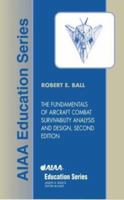 The Fundamentals of Aircraft Combat Survivability: Analysis and Design (Aiaa Education Series) 1563475820 Book Cover
