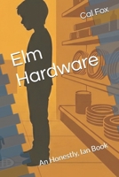 Elm Hardware: An Honestly, Ian Book B0H6K35KW5 Book Cover