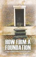 How Firm a Foundation 1940136156 Book Cover