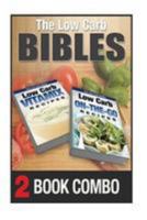 Low Carb On-The-Go Recipes and Low Carb Vitamix Recipes: 2 Book Combo 1512168335 Book Cover