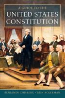 A Guide to the United States Constitution 0393931188 Book Cover