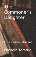 The Commoner's Daughter: Elise Plassen, student B0FVDH59H4 Book Cover
