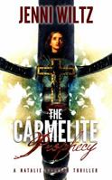 The Carmelite Prophecy: A Natalie Brandon Thriller 1942348088 Book Cover