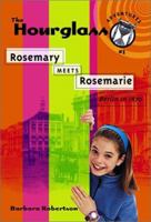 Rosemary Meets Rosemarie: Hourglass Adventures #1 1890817554 Book Cover
