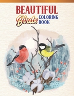 Beautiful Birds Coloring Book: Bird Lovers Coloring Book with 45 Gorgeous Peacocks, Hummingbirds, Parrots, Flamingos, Robins, Eagles, Owls Bird ... Coloring Book | Bird Coloring Activity Book 1674334257 Book Cover
