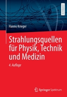 Strahlungsquellen Für Physik, Technik Und Medizin 3662667452 Book Cover