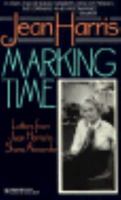 Marking Time: Letters from Jean Harris to Shana Alexander 0821743120 Book Cover