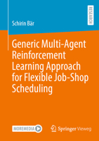 Generic Multi-Agent Reinforcement Learning Approach for Flexible Job-Shop Scheduling 3658391782 Book Cover