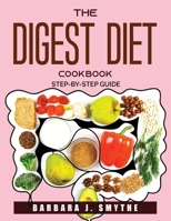 The Digest Diet Cookbook: Step-by-step guide null Book Cover