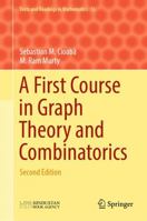 A First Course in Graph Theory and Combinatorics: Second Edition 9811913625 Book Cover
