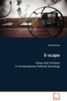 E-scape: Flows and Frictions in Contemporary Political Sociology 3639101103 Book Cover