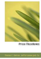 Prose Miscellanies 1010446495 Book Cover