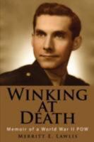 Winking at Death: Memoir of a World War II POW 1434394298 Book Cover