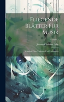 Fliegende Blätter Für Musik: Wahrheit Über Tonkunst Und Tonkünstler; Volume 2 1022583999 Book Cover