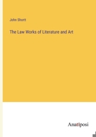 The Law Works of Literature and Art 3382131501 Book Cover