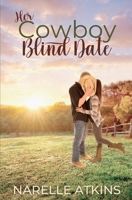 Her Cowboy Blind Date: An Easter in Gilead Romance 1922915076 Book Cover