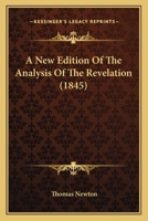 A New Edition Of The Analysis Of The Revelation 1436742064 Book Cover