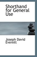 Shorthand for General Use 1358137153 Book Cover